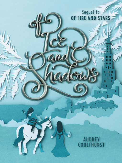 Title details for Of Ice and Shadows by Audrey Coulthurst - Available